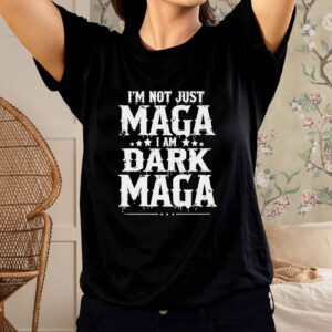 Elon Musk I’m Not Just Maga I’m Dark Maga T-Shirt5