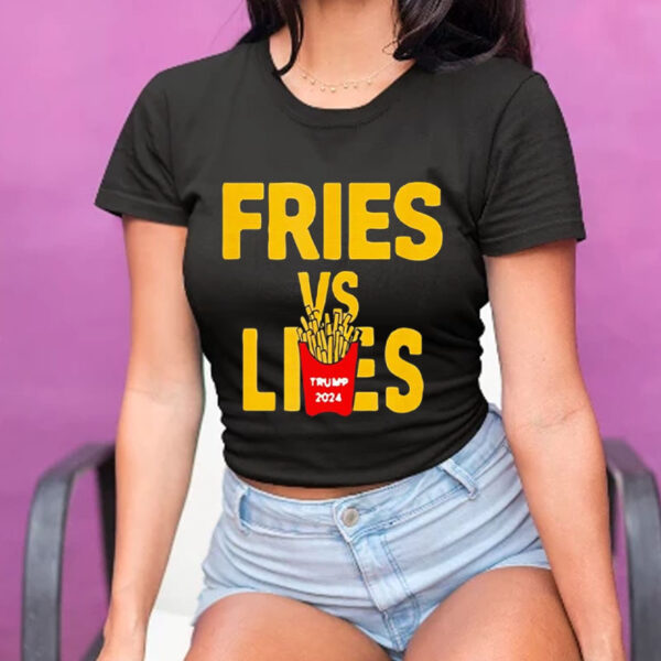 Fries vs Lies Donald Trump 2024 Trump Vance T-Shirt