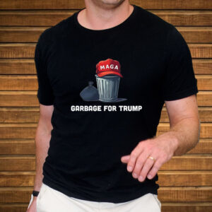 Garbage for Trump T-Shirt