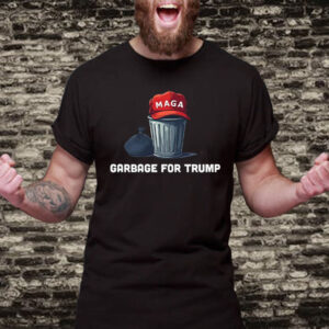 Garbage for Trump T-Shirt1