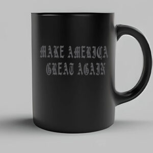 Gothic Dark MAGA Mug - Make America Great Again Mug4