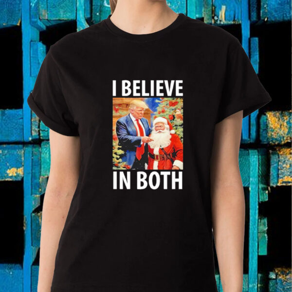 I Believe in Both Trump And Santa Christmas T-Shirt1