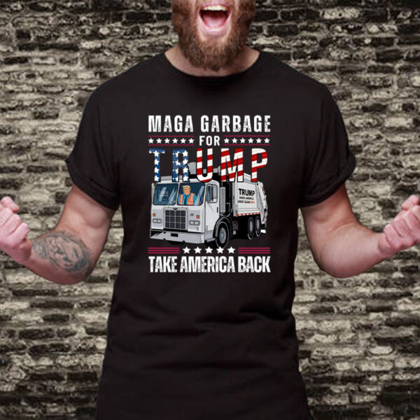 MAGA garbage for Trump - Take America back - Trump 2024 T-Shirt2