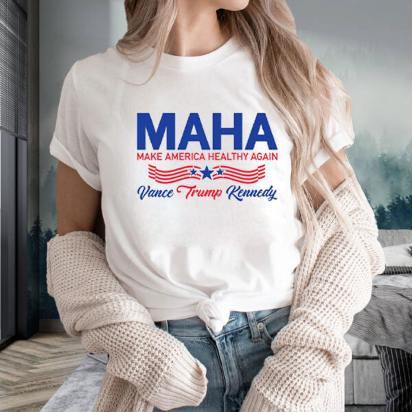 MAHA Make America Healthy Again - Vance Trump Kennedy T-Shirt2