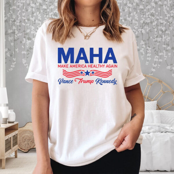 MAHA Make America Healthy Again - Vance Trump Kennedy T-Shirt7