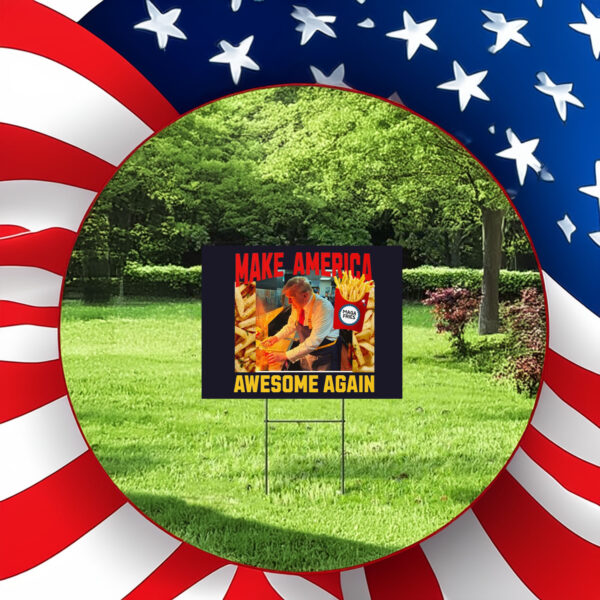 Make America Awesome Again - Mcdonald Election 2024 Yard Sign2