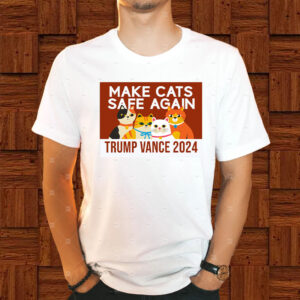 Make Cats Safe Again - Trump Vance 2024 T-Shirt1