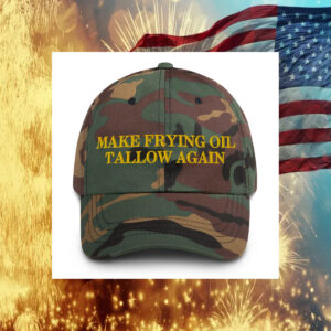 Make Frying Oil Tallow Again Dad Hat - Robert F. Kennedy Jr5