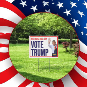 McDonald's Presidential Election 2024 - Make America Great Again - Vote Tump Yard Sign2