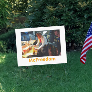 McFreedom 2024 Donald Trump Campaign Yard Sign3