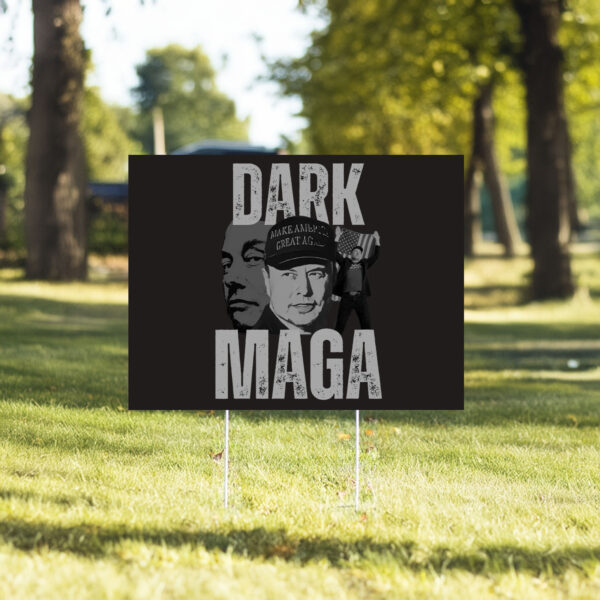 Musk Dark MAGA Yard Sign - Make America Great Again5