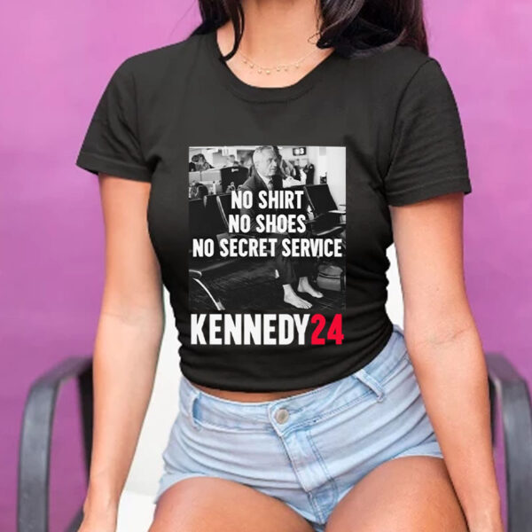 No Shirt, No Shoes, No Secret Service T-Shirt - Robert F. Kennedy Jr