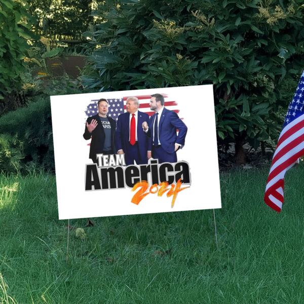 Team America - Trump - Vance - Elon Musk ,Dark Maga Yard Sign3