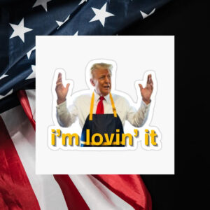 Trump 2024 - I'm Lovin' It Car Magnet ,Sticker