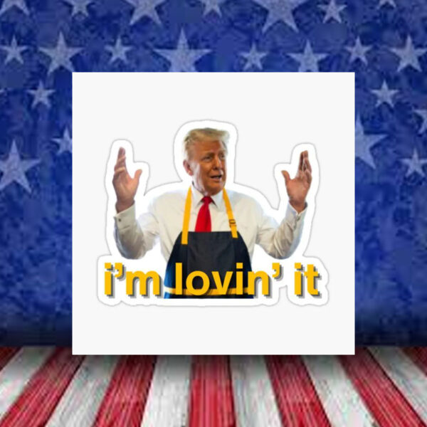 Trump 2024 - I'm Lovin' It Car Magnet ,Sticker2