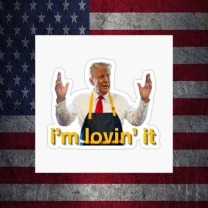 Trump 2024 - I'm Lovin' It Car Magnet ,Sticker5