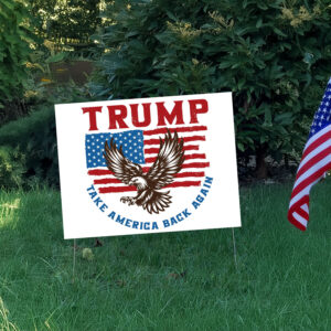 Trump Take America Back Again Yard Sign3