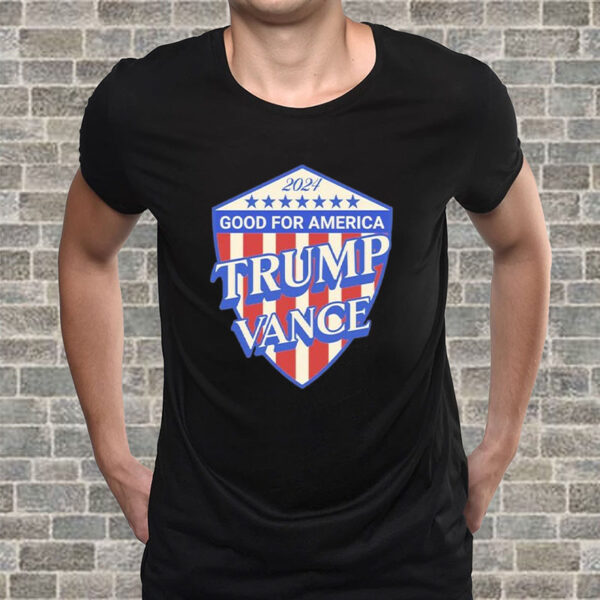 Trump Vance 2024 good for America shield T-Shirt76