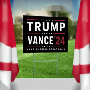 Trump Vance '24 ,Make America Great Again Yard Sign4