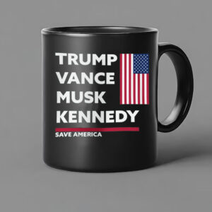 Trump - Vance - Musk - Kennedy - Save America - MAGA - Trump Mug1