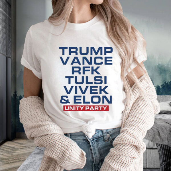 Trump Vance Rfk Tulsi Vivek And Elon Unity Party T-Shirt