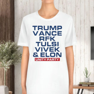 Trump Vance Rfk Tulsi Vivek And Elon Unity Party T-Shirt6