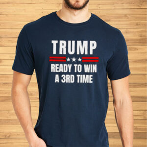 Trump ready to win a 3rd time Election Day T-Shirt5