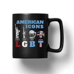 American Icons Liberty Guns Beer Trump LGBT Mug 20241