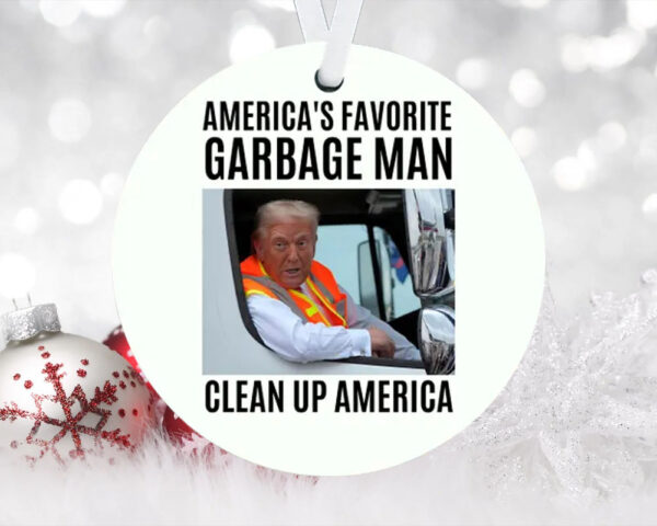 America's Favorite Garbage Man Clean Up America ,Donald Trump Garbage Truck Ornament4