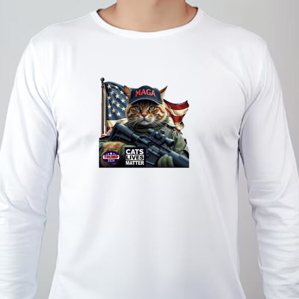 Cats Lives Matter Maga Trump 2024 Sweatshirt , T-shirt , Hoodie , Long Sleeve T-shirt , Cats Lives Matter Trump 2024