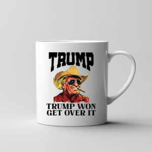 Cowboy Trump Won Get Over It , Western Trump , Trump for President 2024 Mug4