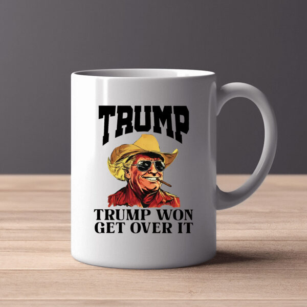 Cowboy Trump Won Get Over It , Western Trump , Trump for President 2024 Mugv3