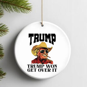 Cowboy Trump Won Get Over It , Western Trump , Trump for President 2024 Ornament2