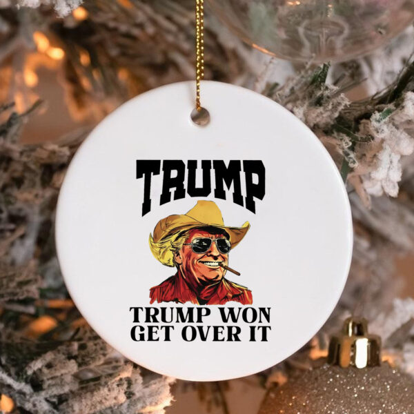 Cowboy Trump Won Get Over It , Western Trump , Trump for President 2024 Ornament4