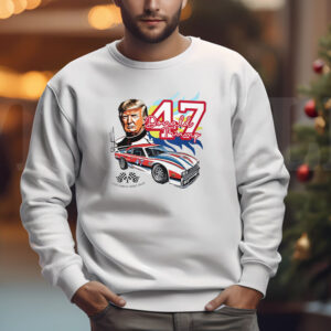 Donald Trump 47th Make America Great Again Sweatshirt , T-shirt , Hoodie , Long Sleeve T-shirt3