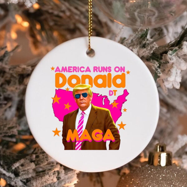 Donald Trump America Runs On Trump Ornament3