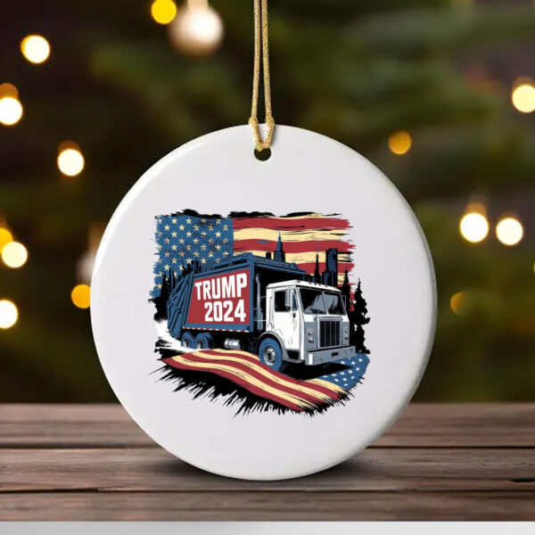 Donald Trump Garbage Truck Election 2024 Ornament , MAGA Design Donald Trump 1