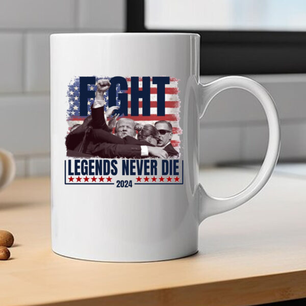 Fight Legends Never Die Trump Mug 2024