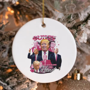 Funny Donald Trump Guilty of Stealing My Heart Ornament3