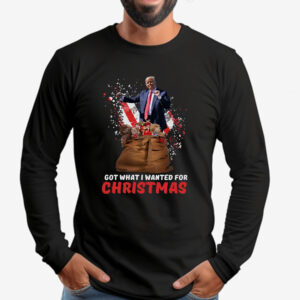 Got What I Wanted For Christmas 2024 Sweatshirt , T-shirt , Hoodie , Long Sleeve T-Shirt2