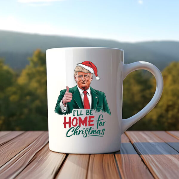 I will be home for Christmas Trump Mug , Humorous Trump Christmas , Republican Santa