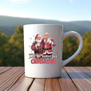 I'll Be Home for Christmas Trump Mug