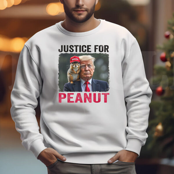 Justice for Peanut Sweatshirt , T-shirt , Hoodie , Long Sleeve T-shirt , Trump Peanut4