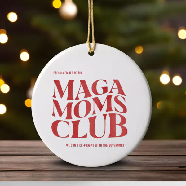 MAGA Moms Club Make America Great Again Ornament1