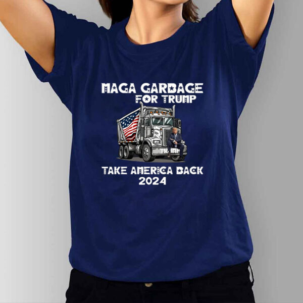 MAGA garbage for Trump ,Take America Back 2024 T-Shirt