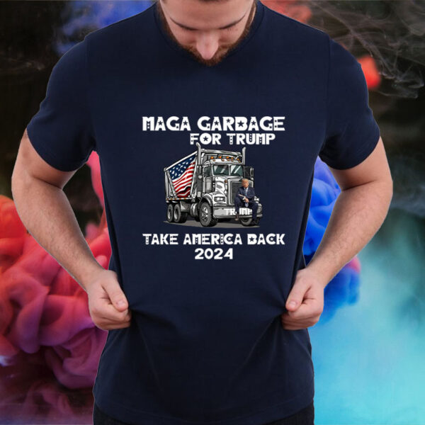 MAGA garbage for Trump ,Take America Back 2024 T-Shirt2