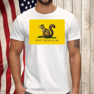 Maga Peanut the Squirrel , Don't Tread On Me Shirt, Hoodie, Sweatshirt, Long Sleeve and Tank Top2