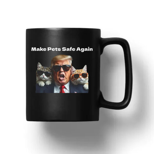 Make Pets Safe Again Mug 20241