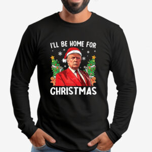 Patriotic Holiday Humor I'll Be Home for Christmas Sweatshirt , T-shirt , Hoodie , Long Sleeve T-Shirt2