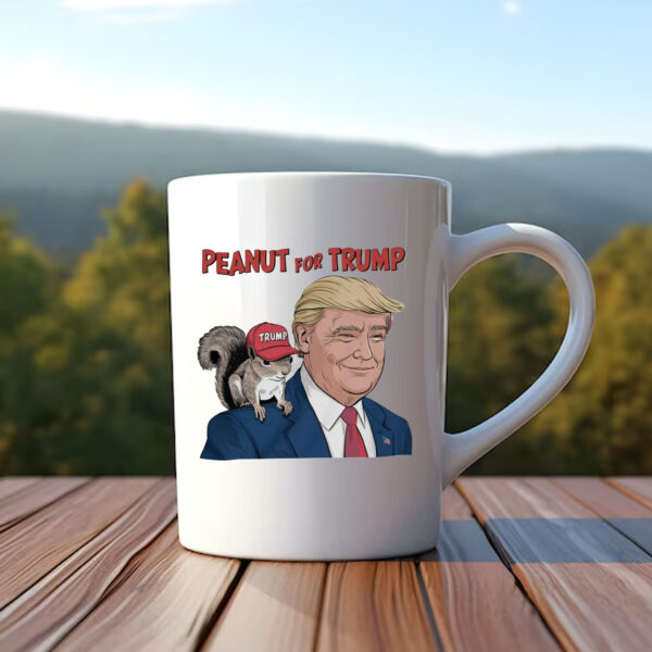 Peanut the Squirrel for Trump Mug , Funny Squirrel Peanut for Trump